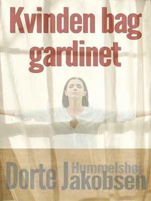 cover image of Kvinden bag gardinet